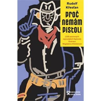 Proč nemám pistoli (978-80-86739-59-5)