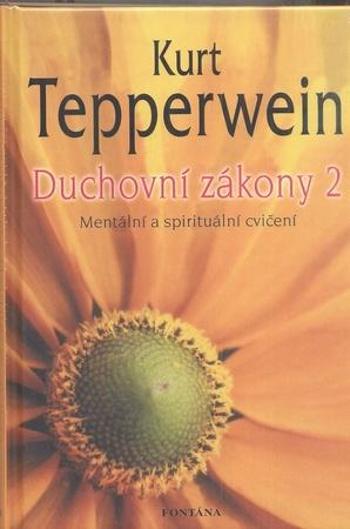 Duchovní zákony 2 - Tepperwein Kurt