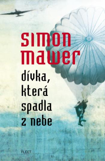 Dívka, která spadla z nebe - Simon Mawer - e-kniha