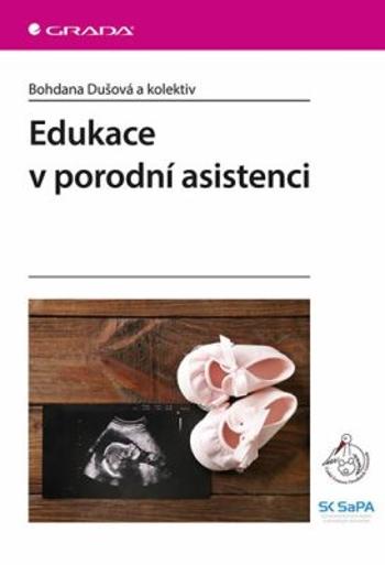 Edukace v porodní asistenci - Bohdana Dušová
