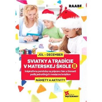 Sviatky a tradície v materskej škole II. (978-80-8140-804-5)