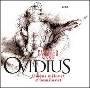 Umění milovat a nemilovat - Naso Publius Ovidius