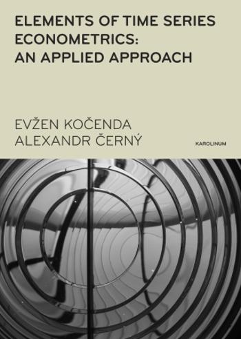 Elements of Time Series Econometrics: an Applied Approach - Evžen Kočenda, Alexandr Černý - e-kniha