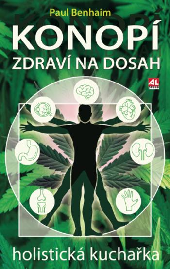 Konopí - Zdraví na dosah - holistická kuchařka - Paul Benhaim - e-kniha