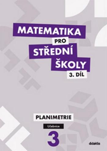 Matematika pro střední školy 3.díl Učebnice - Vondra Jan