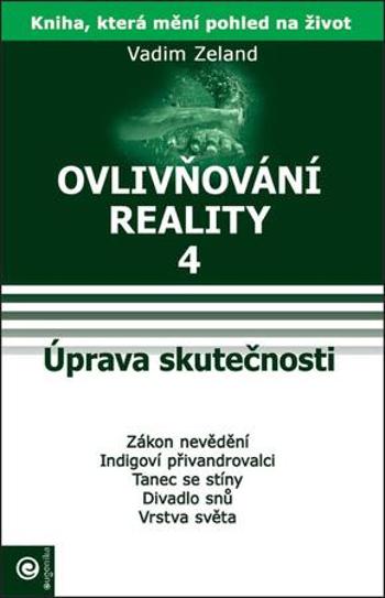 Úprava skutečnosti - Zeland Vadim