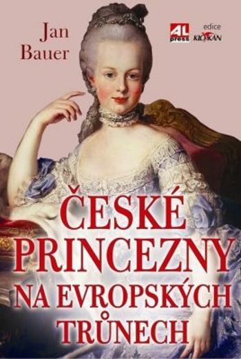 České princezny na evropských trůnech - Jan Bauer - e-kniha