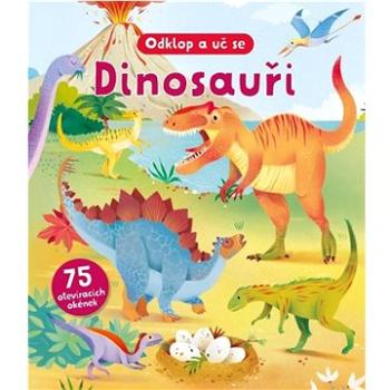 Dinosauři Odklop a uč se: 75 otevíracích okének (978-80-242-8631-0)