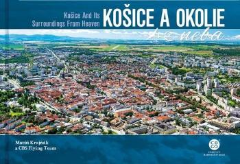 Košice a okolie z neba - Krajňák Matúš