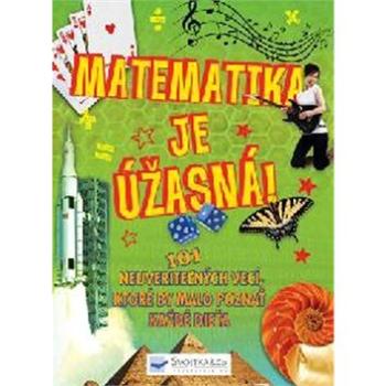 Matematika je úžasná! (978-80-8107-964-1)