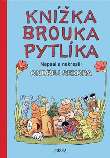 Knížka brouka Pytlíka - Sekora Ondřej