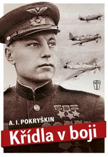 Křídla v boji - A.L.Pokryškin