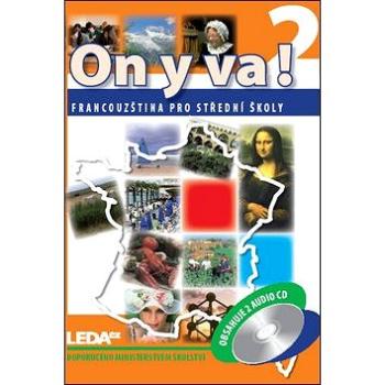 ON Y VA! 2 Sada učebnice + 2CD (978-80-7335-168-7)