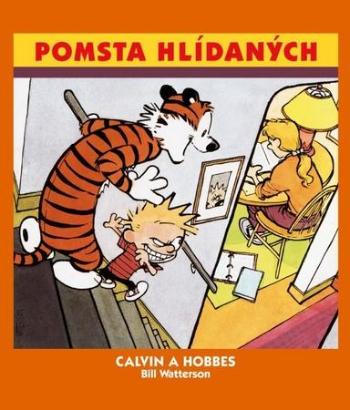 Calvin a Hobbes Pomsta hlídaných - Watterson Bill