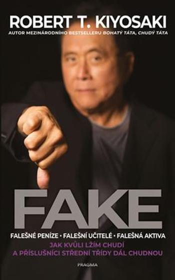 Fake - Kiyosaki Robert T.