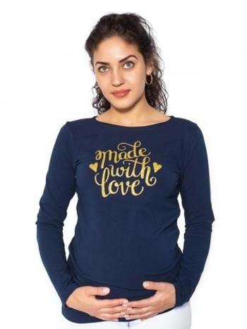 Be MaaMaa Těhotenské triko dlouhý rukáv Made with Love - tm. modrá XL (42)