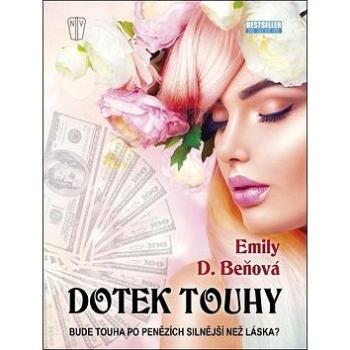 Dotek touhy: Bude touha po penězích silnější než láska? (978-80-206-1772-9)