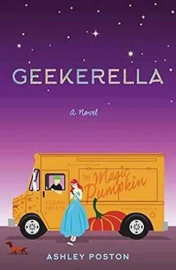 Geekerella - A novel - Poston Ashley