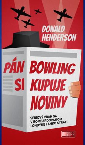 Pán Bowling si kupuje noviny - Henderson Donald