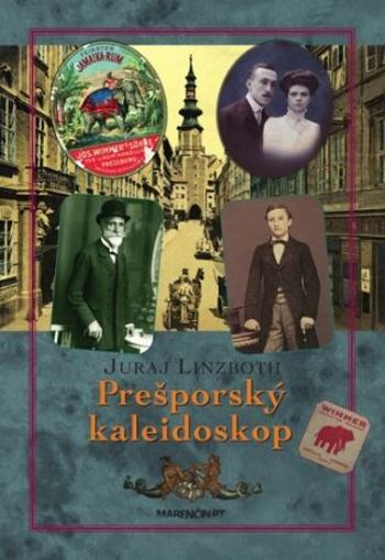 Prešporský kaleidoskop - Juraj Linzboth