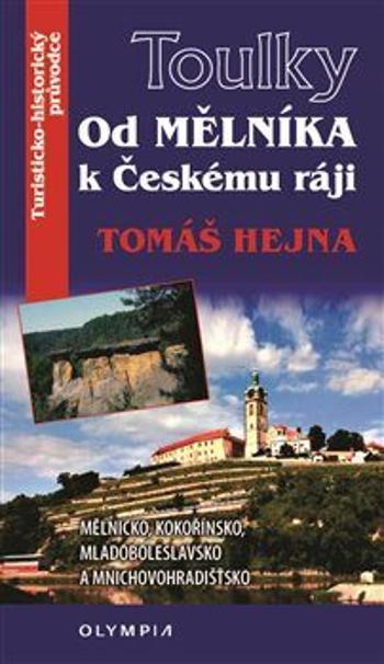 Od Mělníka k Českému ráji - Tomáš Hejna