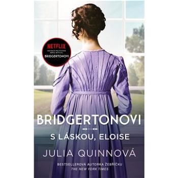 Bridgertonovi S láskou, Eloise (978-80-249-4638-2)