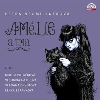 Amélie a tma - Petra Neomillnerová - audiokniha