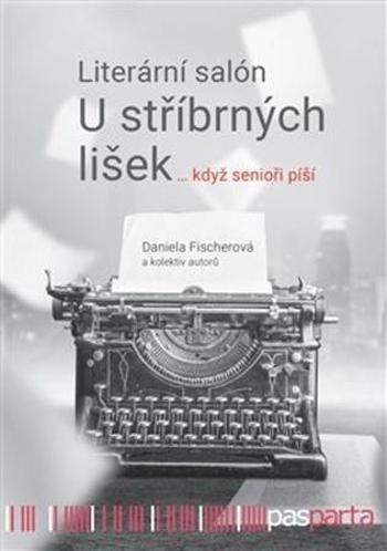 Literární salón U stříbrných lišek - Fischerová Daniela