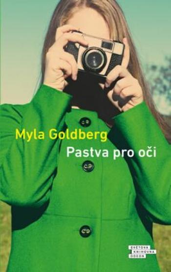 Pastva pro oči - Myla Goldberg