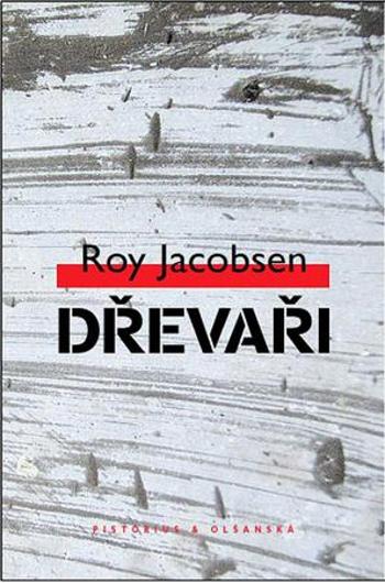 Dřevaři - Jacobsen Roy