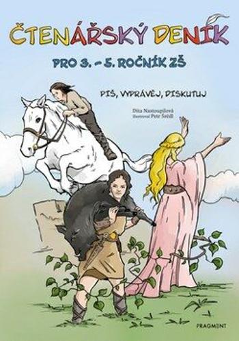 Čtenářský deník pro 3. – 5. ročník ZŠ - Dita Nastoupilová, Petr Šrédl