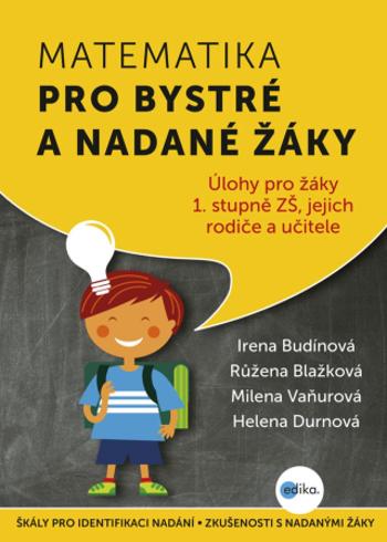 Matematika pro bystré a nadané žáky - Růžena Blažková, Irena Budínová, Milena Vaňurová, Helena Durnová - e-kniha