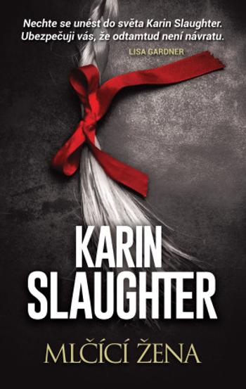 Mlčící žena - Karin Slaughter - e-kniha