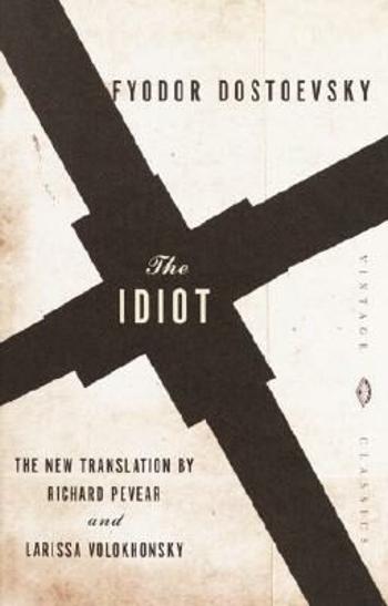 The Idiot (Defekt) - Fjodor Michajlovič Dostojevskij