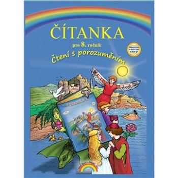 Čítanka pro 8. ročník: Čtení s porozuměním (978-80-87591-83-3)