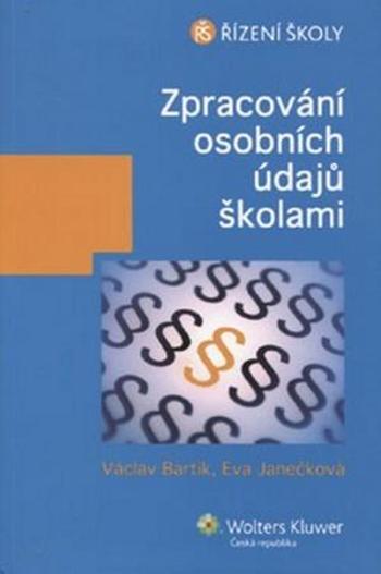 Zpracování osobních údajů školami - Bartík Václav