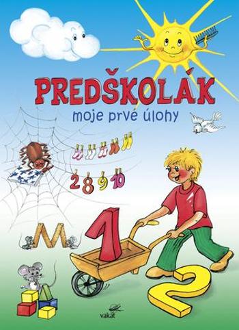 Predškolák Moje prvé úlohy - Štefánková Mária