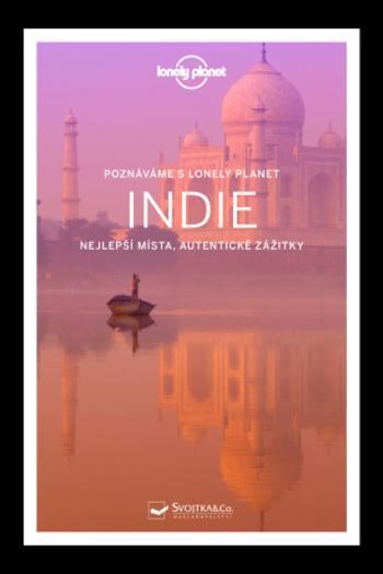 Poznáváme Indie - Lonely Planet - John Noble, Blasi Abigail, Benanav Michael