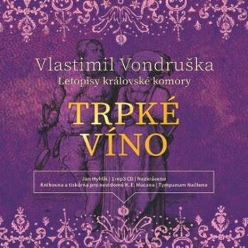 Trpké víno - Vlastimil Vondruška - audiokniha