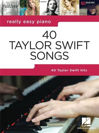 MS Really Easy Piano: 40 Taylor Swift Songs