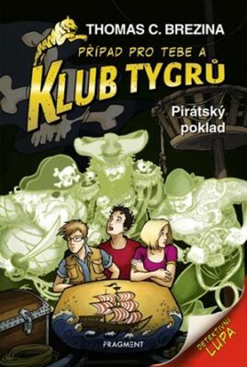 Klub Tygrů - Pirátský poklad - Thomas C. Brezina