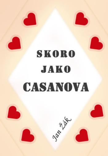 Skoro jako Casanova - Jan Žák - e-kniha