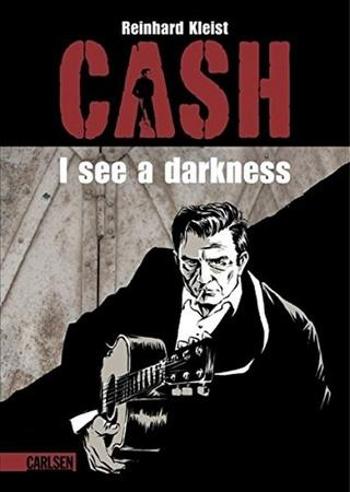 Johnny Cash I see a darkness - Kleist Reinhard
