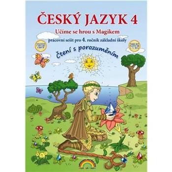 Český jazyk 4 Učíme se hrou s Magikem: pracovní sešit pro 4. ročník základní školy (978-80-87591-29-1)