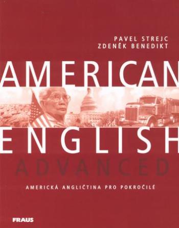 American English Advanced UČ - Americká angličtina pro pokročilé - Pavel Strejc - Strejc Pavel