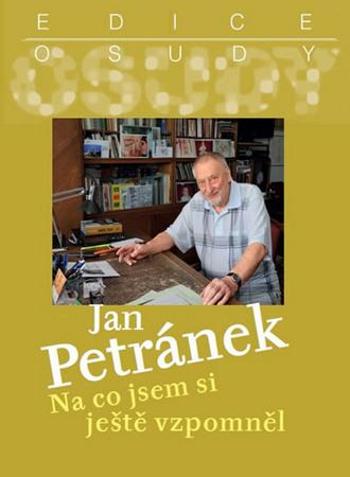 Na co jsem si ještě vzpomněl - Petránek Jan