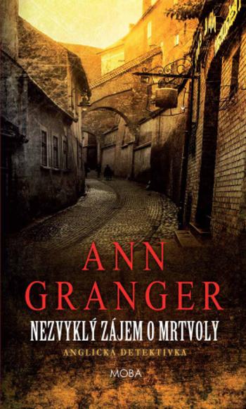 Nezvyklý zájem o mrtvoly - Ann Granger - e-kniha