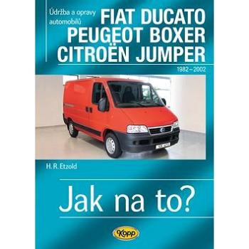 Ducato, Boxer, Jumper od 1982: Údržba a opravy automobilů č. 25 (978-80-7232-411-8)