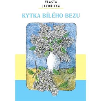 Kytka bílého bezu (978-80-7497-368-0)