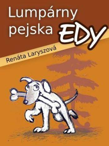 Lumpárny pejska Edy - Renáta Laryszová - e-kniha